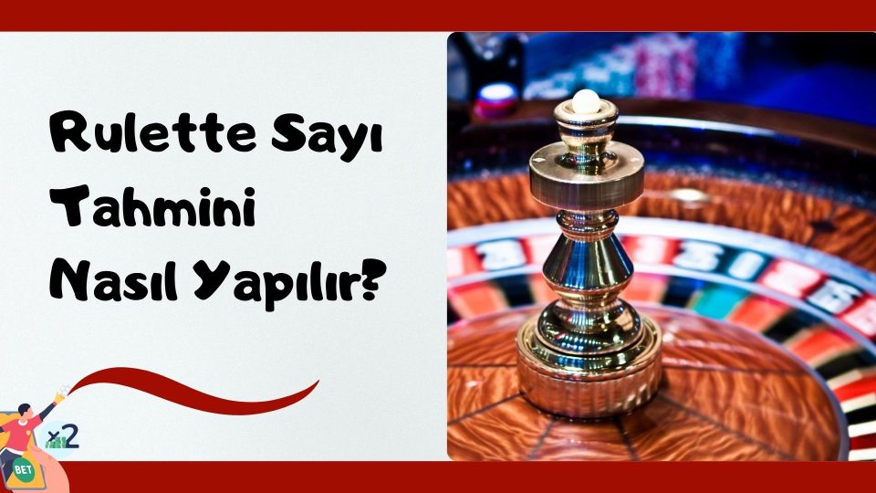 Rulette Sayı Tahmini Nasıl Yapılır